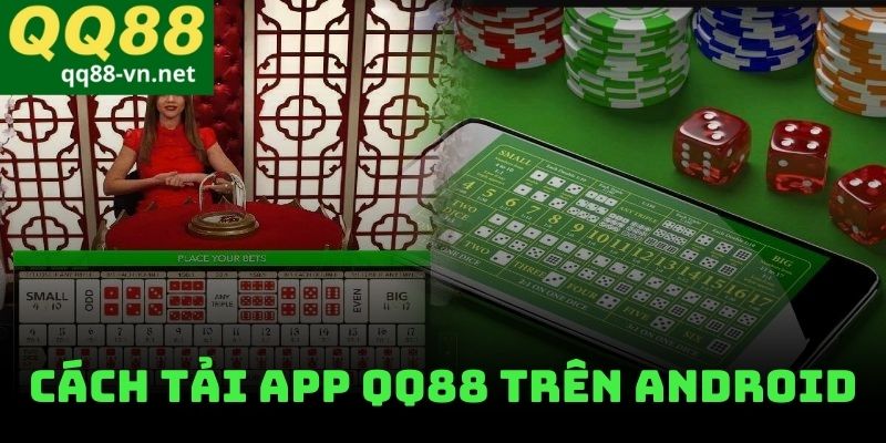 Cách Tải App QQ88 Trên Android