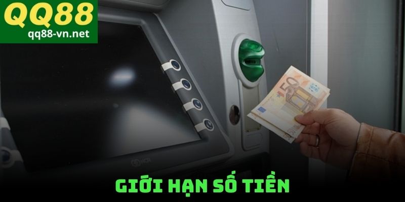 Giới Hạn Số Tiền