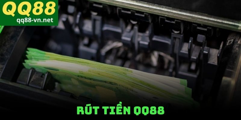 Rút Tiền QQ88